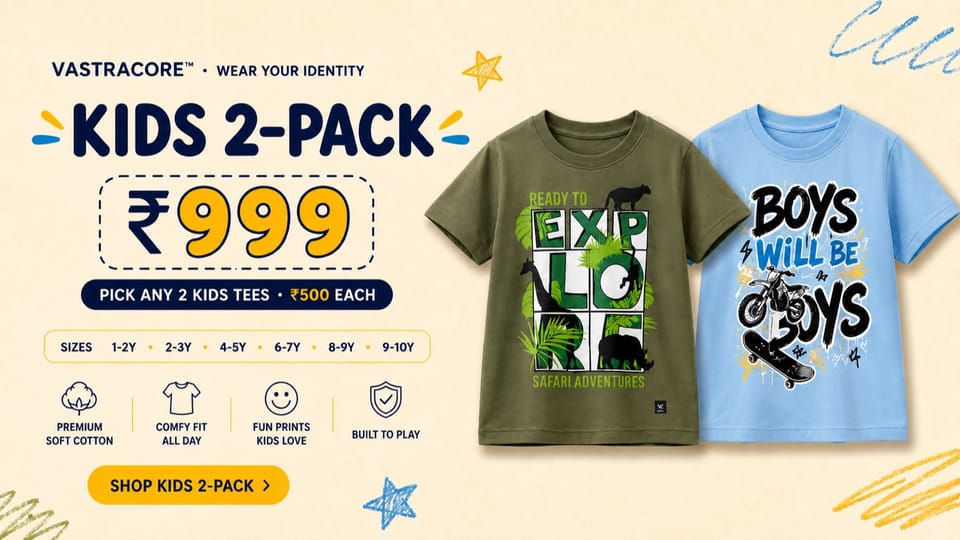 Kids 2-Pack — pick any 2 kids tees for ₹999. Premium soft cotton.