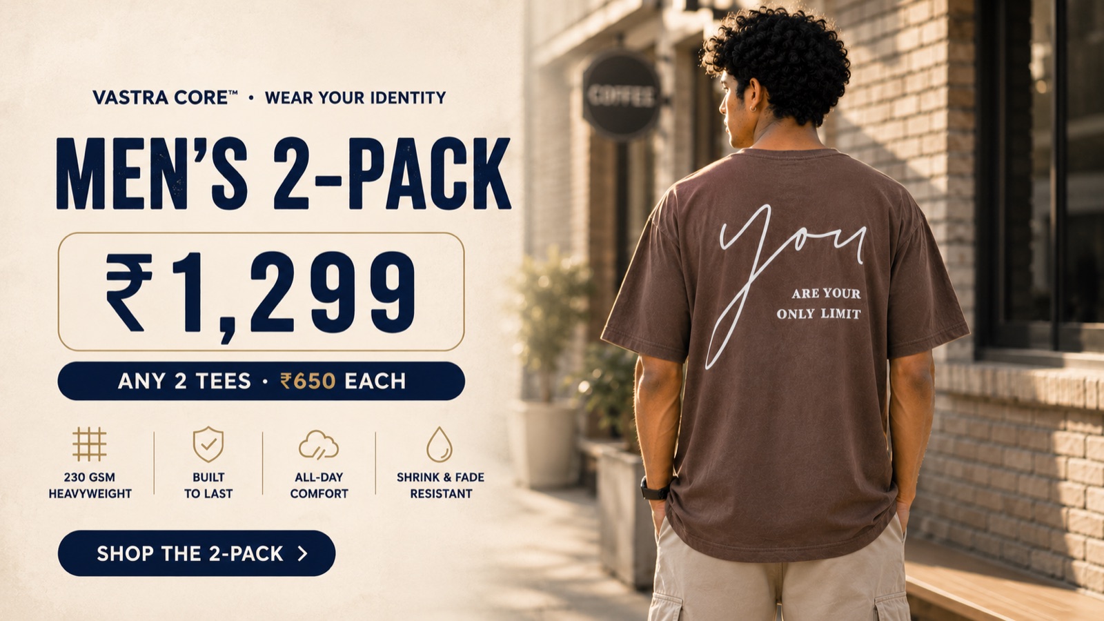Men's 2-Pack — any 2 tees for ₹1,299. 230 GSM heavyweight. Shop the 2-pack.